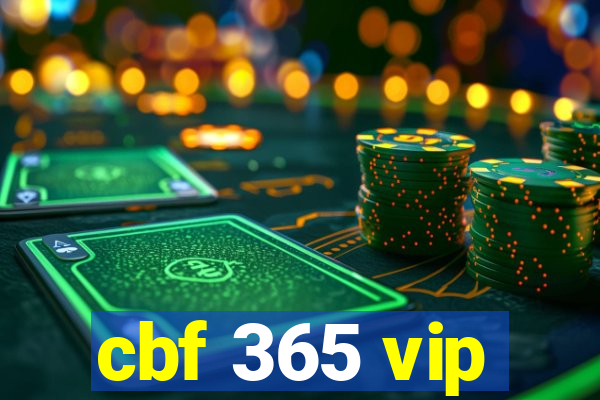 cbf 365 vip